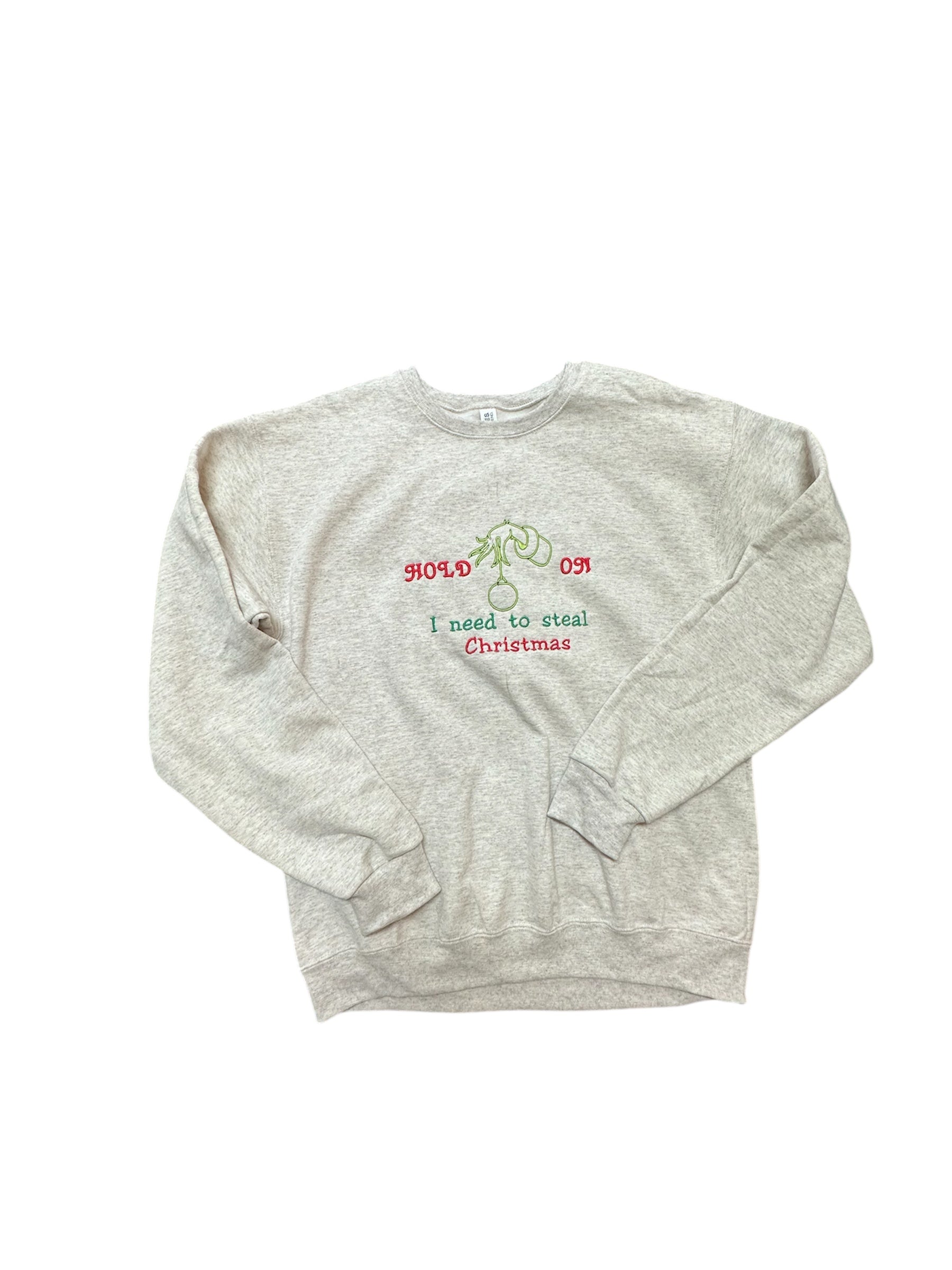 I need to steal Christmas - Sweatshirt